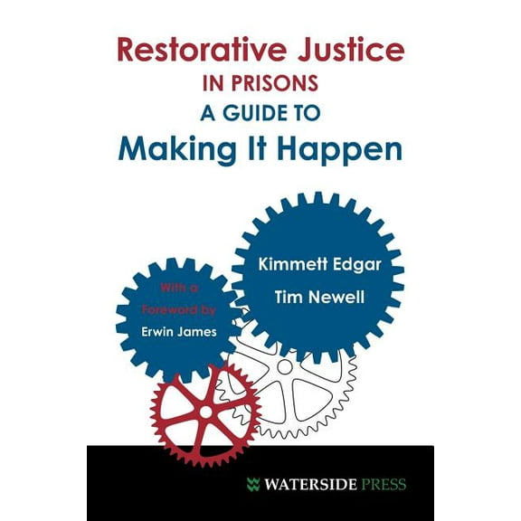 Restorative Justice in Prisons: A Guide to Making It Happen, (Paperback)