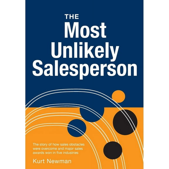 The Most Unlikely Salesperson, (Paperback)