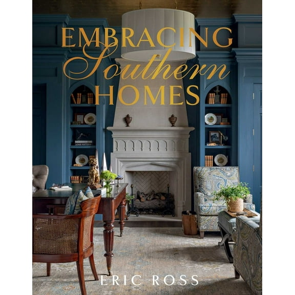 Embracing Southern Homes, (Hardcover)