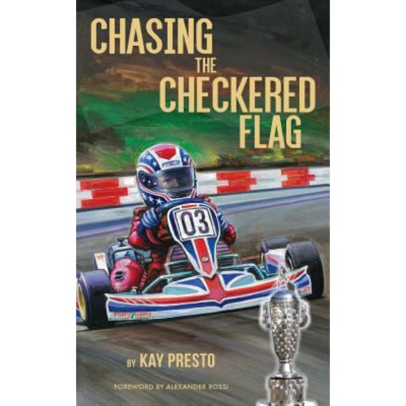 Pre-Owned Chasing The Checkered Flag (Paperback) 1535597542 9781535597548