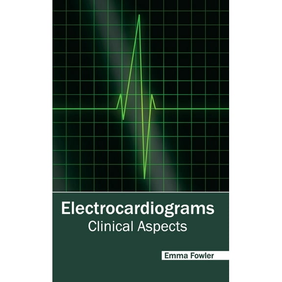 Electrocardiograms: Clinical Aspects, (Hardcover)
