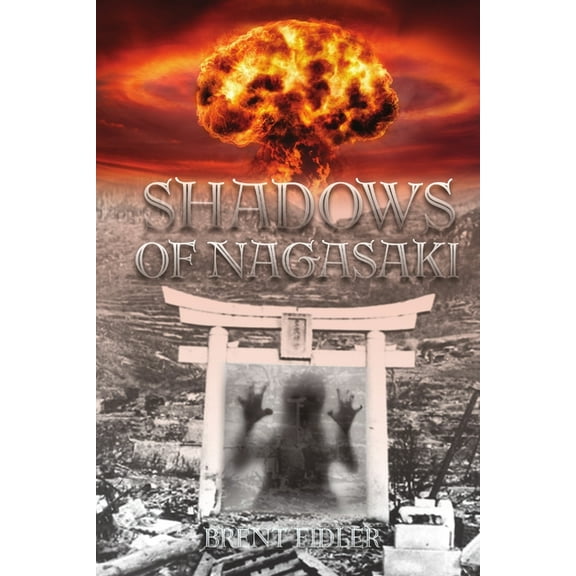 Shadows of Nagasaki, (Paperback)