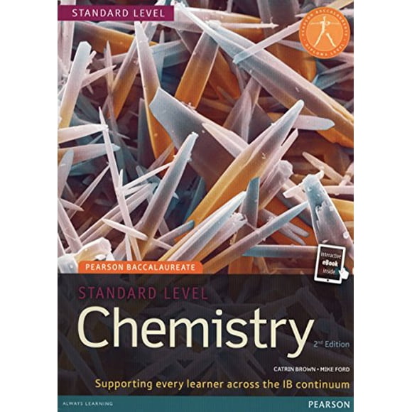 Chemistry, Standard Level, for the IB Diploma (Student Book with eText Access Code) (Pearson Baccalaureate) (2nd Edition) (Pearson International Baccalaureate Diploma: International E)