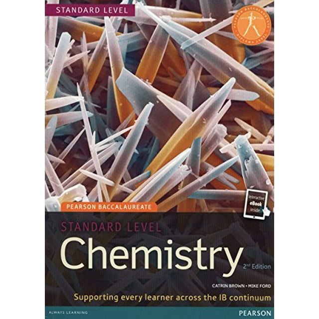 Chemistry, Standard Level, for the IB Diploma (Student Book with eText Access Code) (Pearson Baccalaureate) (2nd Edition) (Pearson International Baccalaureate Diploma: International E)