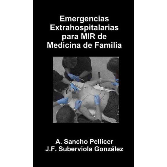 Emergencias Extrahospitalarias para MIR de Medicina de Familia, (Paperback)