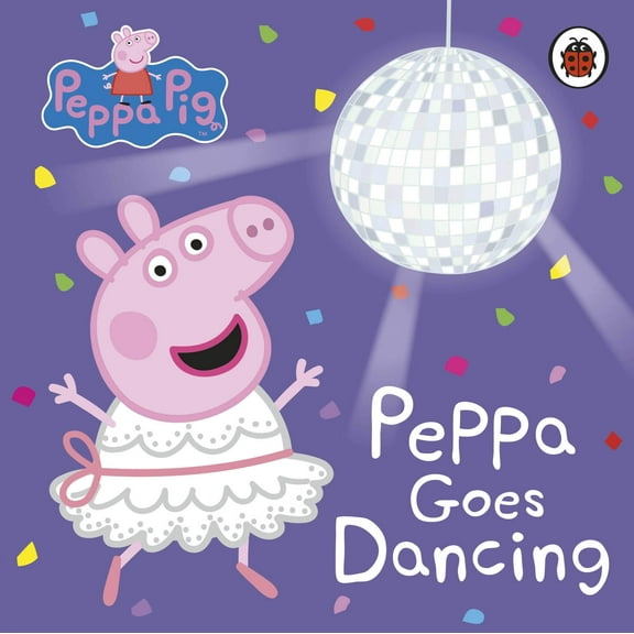 Peppa Pig: Peppa Goes Dancing (Board Book)