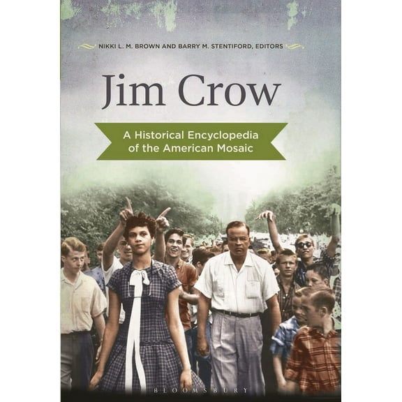 Jim Crow: A Historical Encyclopedia of the American Mosaic, (Paperback)