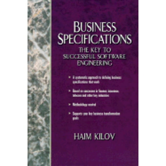 Pre-Owned Business Specifications: The Key to Successful Software Engineering, 9780130798442, 0130798444, Hardcover, First Edition edition
