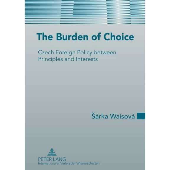 The Burden of Choice (Hardcover)