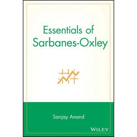 Essentials Of Sarbanes Oxley Walmart Com