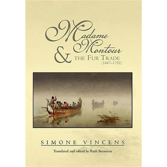 Madame Montour and the Fur Trade (1667-1752)