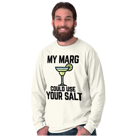 My Margarita Could Use Your Salt Long Sleeve TShirt Men Women Brisco Brands S