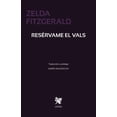 thumbnail image 1 of Libro Reservame El Vals Tapa Blanda, Autor Zelda Fitzgerald, Editorial Aquelarre Ediciones, 1 of 2