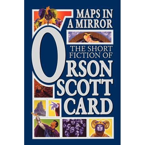 Pre-Owned Maps in a Mirror: The Short Fiction of Orson Scott Card (Paperback) 0765308401 9780765308405