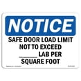 thumbnail image 1 of SignMission OS-NS-A-1824-L-16506 18 x 24 in. OSHA Notice Sign - Safe Floor Load Limit Not to Exceed Lab, 1 of 1