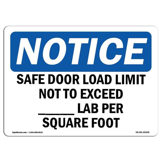 SignMission OS-NS-A-1824-L-16506 18 x 24 in. OSHA Notice Sign - Safe Floor Load Limit Not to Exceed Lab
