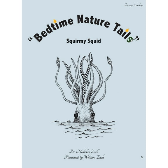 "Bedtime Nature Tails": Squirmy Squid, (Hardcover)