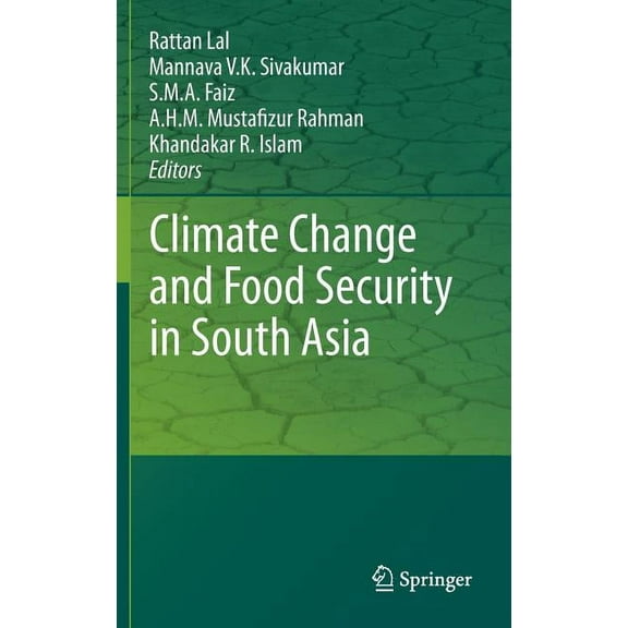 Climate Change and Food Security in South Asia, (Hardcover)