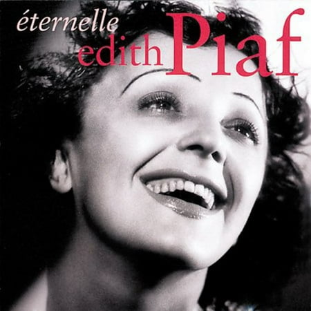 Eternelle: Best of Edith Piaf (Edith Piaf The Very Best Of Edith Piaf)