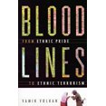 thumbnail image 1 of Pre-Owned Bloodlines: From Ethnic Pride to Ethnic Terrorism (Paperback) 0813390389 9780813390383, 1 of 1