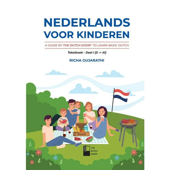 Nederlands voor kinderen: A Guide by The Dutch Door to Learn Basic Dutch, (Paperback)
