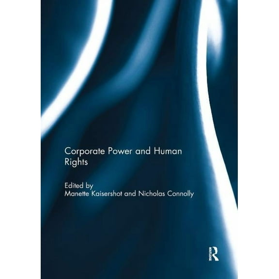Corporate Power and Human Rights, (Paperback)