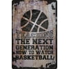 Teaching The Next Generation To Watch Basketball Sports TV Hobby Beige Wall Art Decor Funny Gift 12 x 18 Inch