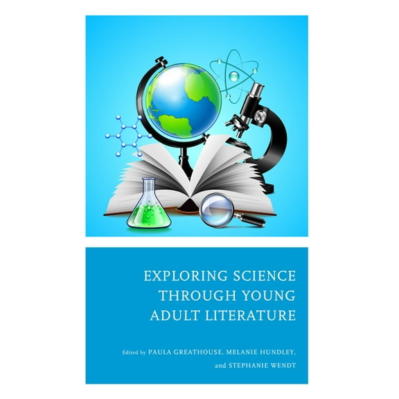 Adolescent Literature as a Completement  Exploring Science Through Young Adult Literature, (Paperback)
