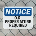 thumbnail image 5 of (2 Pack) O.R. Proper Attire Required OSHA Notice Sign 18 Inch X 12 Inch Plastic Sign, Weather Resistant, UV Protected for Workplace, Business, and Construction Site, Made in the USA, 5 of 8