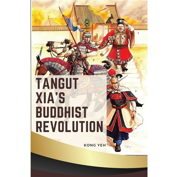 Tangut Xia's Buddhist Revolution, (Paperback)
