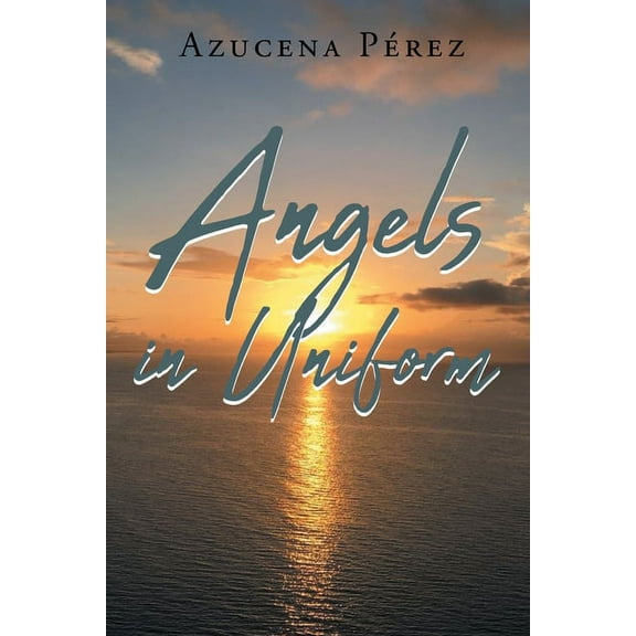 Angels in Uniform, (Paperback)