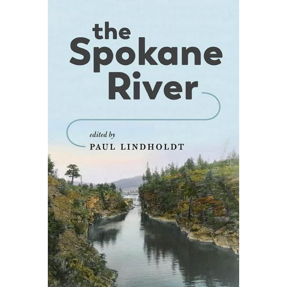 The Spokane River, (Paperback)