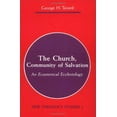 thumbnail image 2 of The Church, Community of Salvation : An Ecumenical Ecclesiology (Paperback), 2 of 2