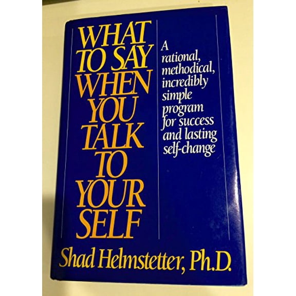Pre-Owned What to Say When You Talk to Yourself (Hardcover) 1567310028 9781567310023