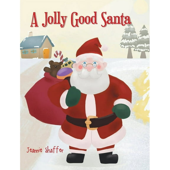 A Jolly Good Santa, (Hardcover)