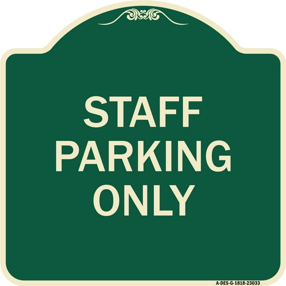 SignMission Designer Series Sign - Reserved Parking Sign Staff Parking Only | Green & Tan 18" X 18" Heavy-Gauge Aluminum Architectural Sign | Protect Your Business & Municipality | Made