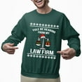 thumbnail image 2 of Christmas Sweatshirt, Yule Be Hearing From My Law Firm Funny Christmas Sweatshirt, Legal Profession Ugly Holiday Jumper, Witty Lawyer Attorney Gift for Law Students & Paralegals, 2 of 5