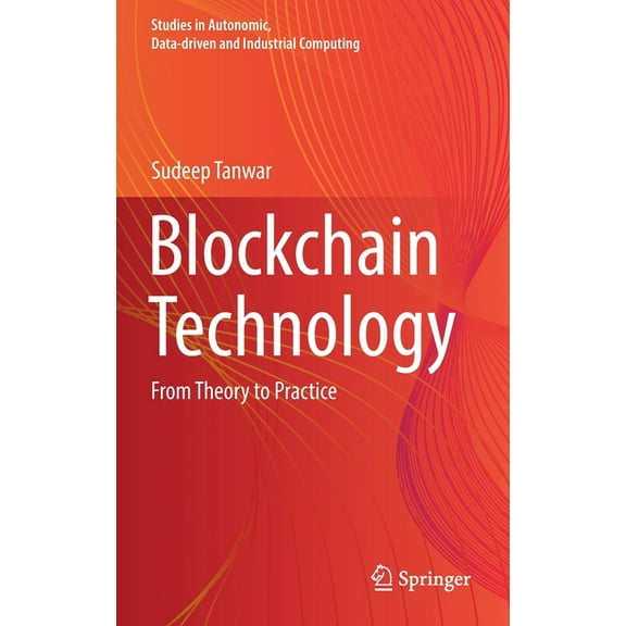 Studies in Autonomic, Data-Driven and In Blockchain Technology: From Theory to Practice, (Hardcover)