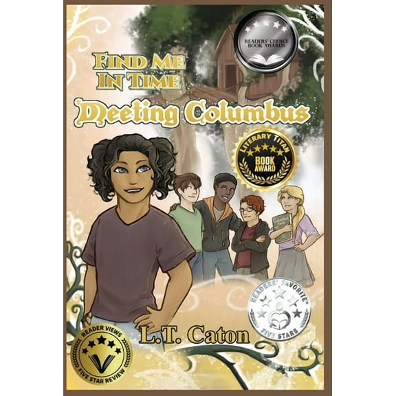 Find Me in Time Find Me In Time: Meeting Columbus, Book 1, (Hardcover)