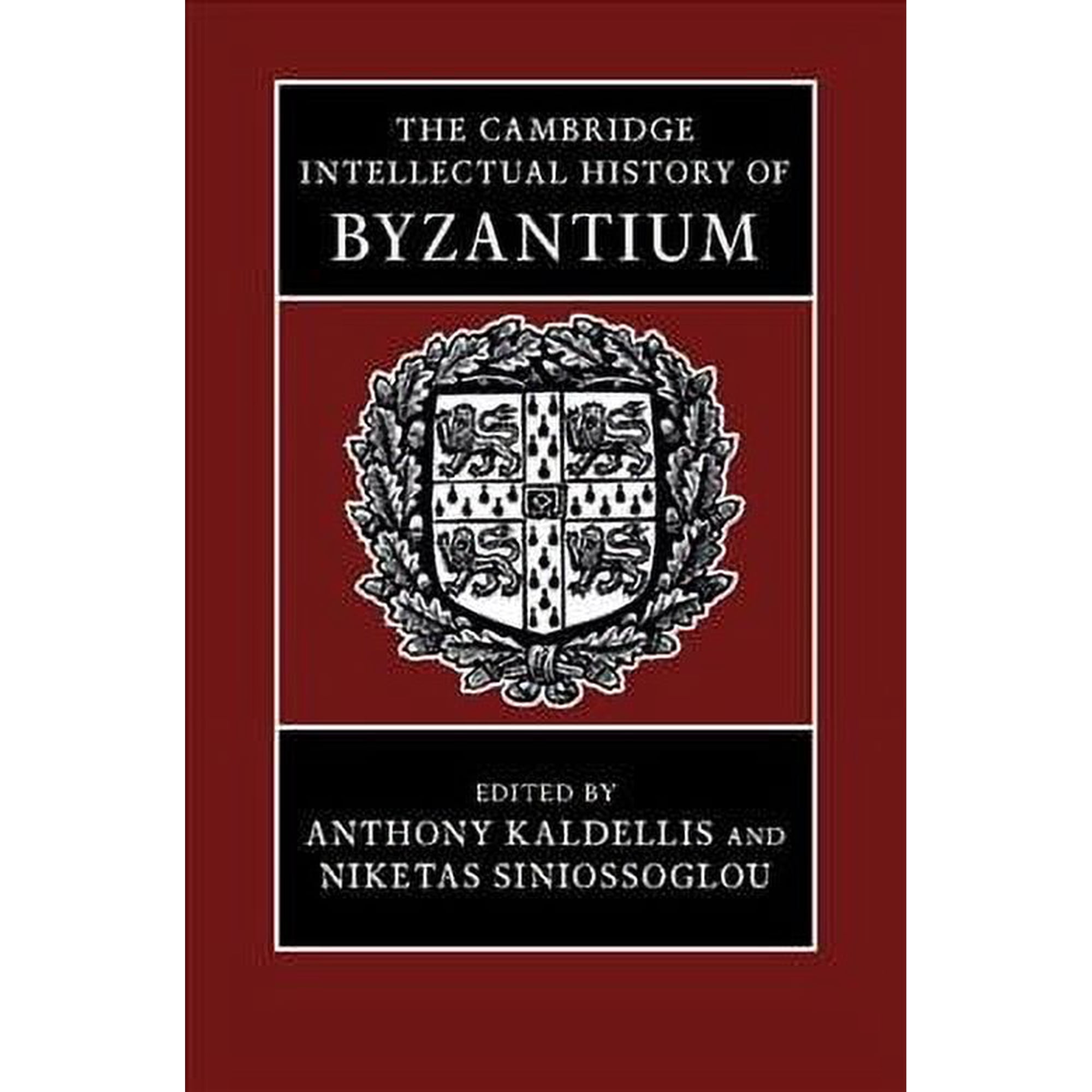 The Cambridge Intellectual History of Byzantium (Hardcover)