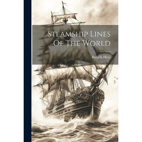 Steamship Lines Of The World (Paperback)
