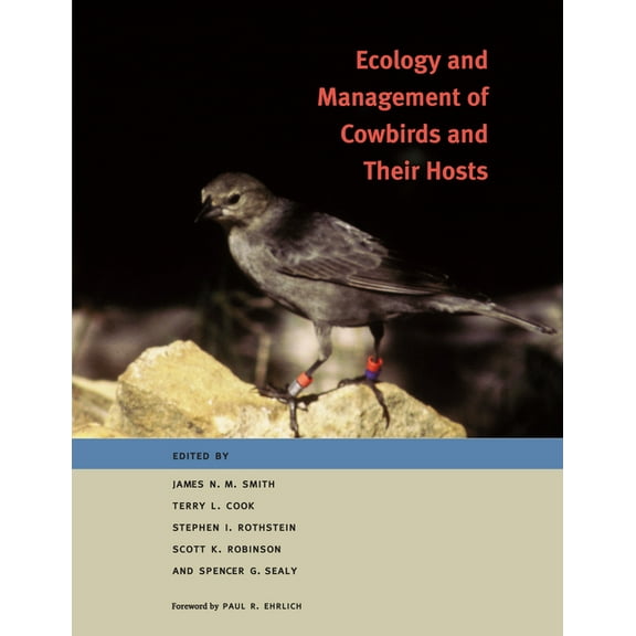 Ecology and Management of Cowbirds and Their Hosts: Studies in the Conservation of North American Passerine Birds, (Paperback)