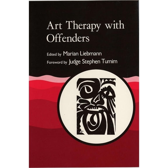 Art Therapy with Offenders, (Paperback)