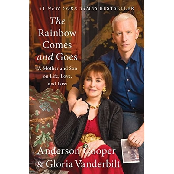 Pre-Owned The Rainbow Comes and Goes: A Mother and Son on Life, Love, and Loss (Hardcover) 0062454943 9780062454942