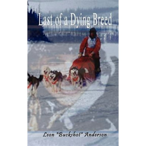 Last of a Dying Breed (Paperback)