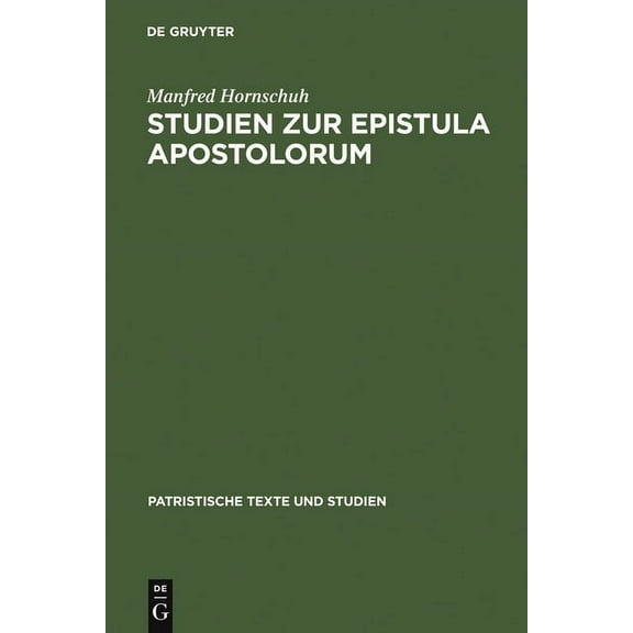Patristische Texte Und Studien Studien Zur Epistula Apostolorum, Book 5, (Hardcover)