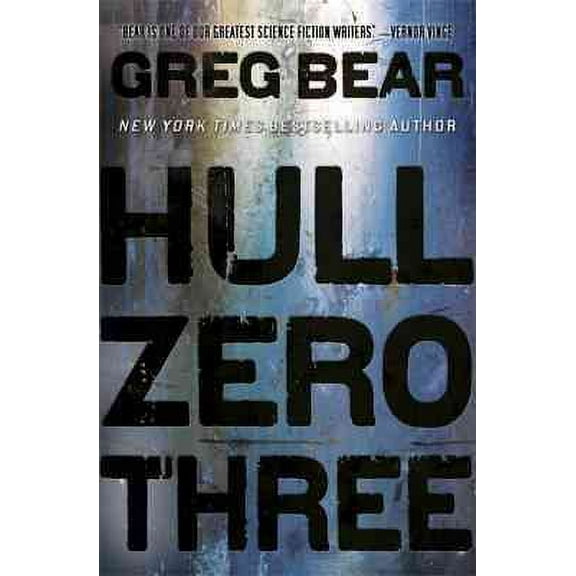 Hull Zero Three (Paperback) by Greg Bear