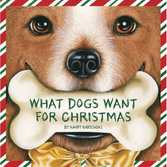 Pre-Owned What Dogs Want for Christmas (Hardcover) 1585363634 9781585363636