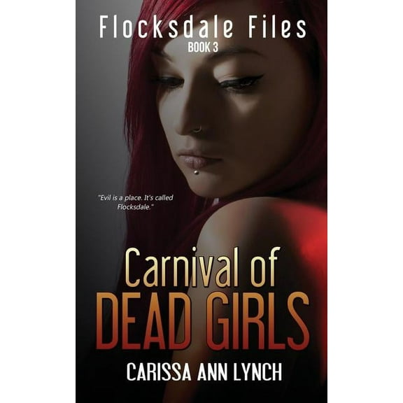 Carnival of Dead Girls, (Paperback)