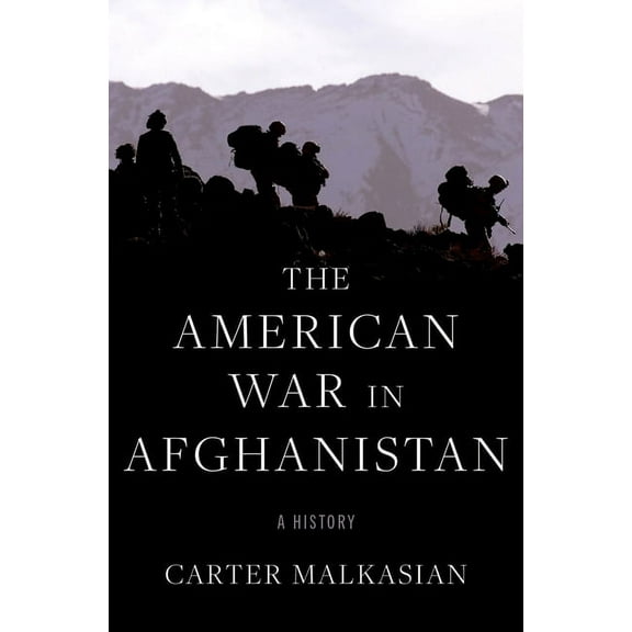 The American War in Afghanistan: A History, (Hardcover)